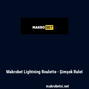 Makrobet Lightning Roulette - Şimşek Rulet